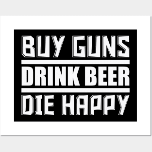 Buy Guns Drink Beer Posters and Art